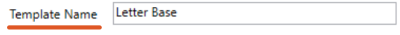 A screenshot of the New Template window showing the Template Name field filled in with “Letter Base.” This shows an example of naming the new base template.