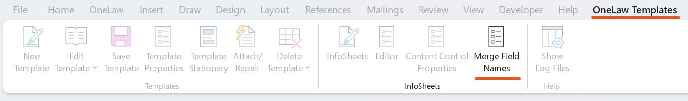 A screenshot of the OneLaw Templates tab in Microsoft Word with the Merge Field Names button highlighted. This shows where to select OneLaw Templates > Merge Field Names to map merge fields into the precedent.