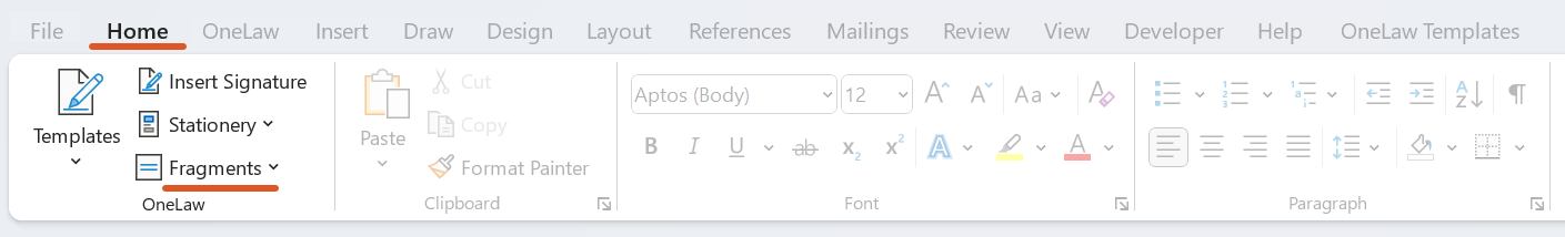 A screenshot of the Home tab in Microsoft Word with the Fragments menu highlighted under the OneLaw section. This shows where to select Home > Fragments to insert fragments or clauses into the precedent.