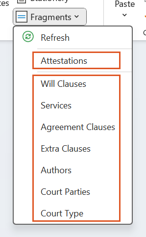 A screenshot of the Fragments menu showing a fragment category (Attestations) above the divider and the clause libraries below it. This shows where to choose a fragment or clause to insert into the precedent