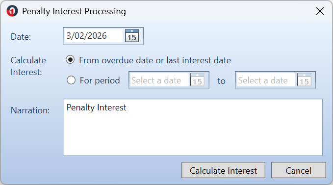 Penalty Interest Processing window showing calculation options for bulk Penalty Interest. The window includes a Date field, radio options to calculate interest from the overdue date or last interest date, or for a defined period using start and end dates, and a Narration field defaulted to “Penalty Interest”. Buttons at the bottom allow the user to calculate interest or cancel before proceeding to review.