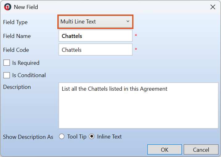 New Field window showing the Multi Line Text field type selected, with the field name “Chattels”, required and conditional options displayed, and an inline description entered.