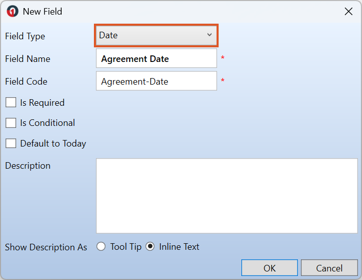 New Field window showing the Date field type selected, with the field name “Agreement Date”, option to default to today available, and a description field displayed