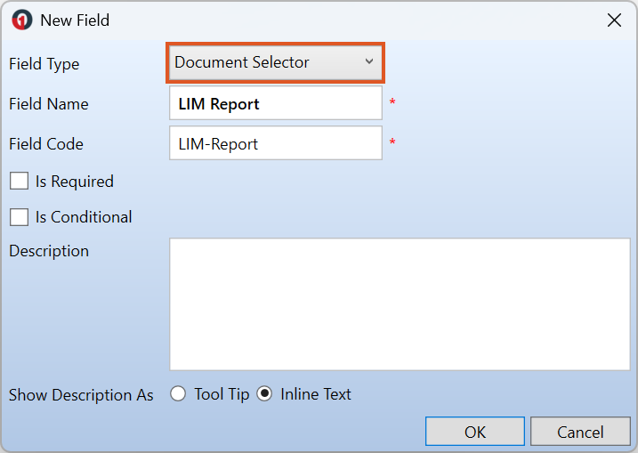 New Field window showing the Document Selector field type selected, with the field name “LIM Report”, required and conditional options displayed, and a description field available.