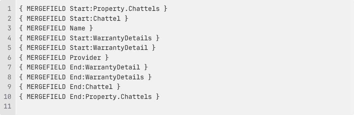Example of a nested Mail Merge field structure, showing a repeating parent block (Property.Chattels) containing a nested repeating block (WarrantyDetails), with corresponding Start and End fields for each level.