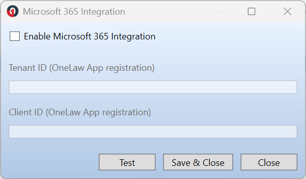 Microsoft 365 Integration window showing the Enable Microsoft 365 Integration checkbox, Tenant ID (OneLaw App registration) field, Client ID (OneLaw App registration) field, and Test and Save & Close buttons.