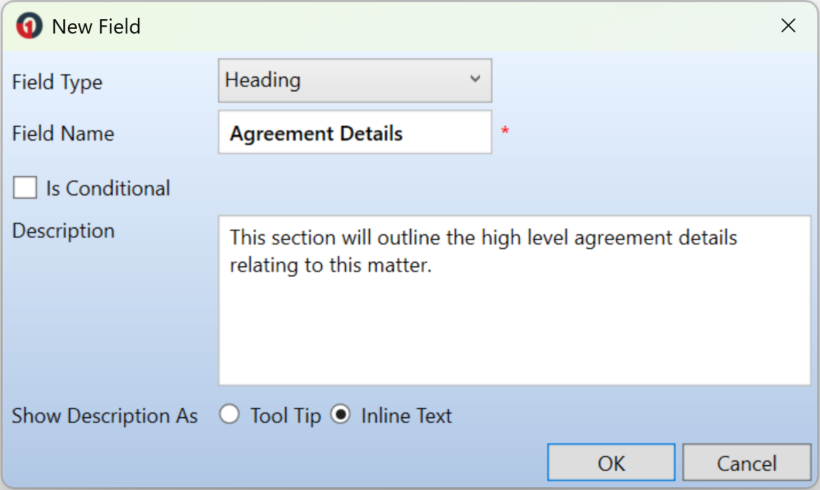 New Field window displaying Field Type set to Heading, Field Name entered as Agreement Details, Description populated with explanatory text, Show Description As set to Inline Text, and OK and Cancel buttons available