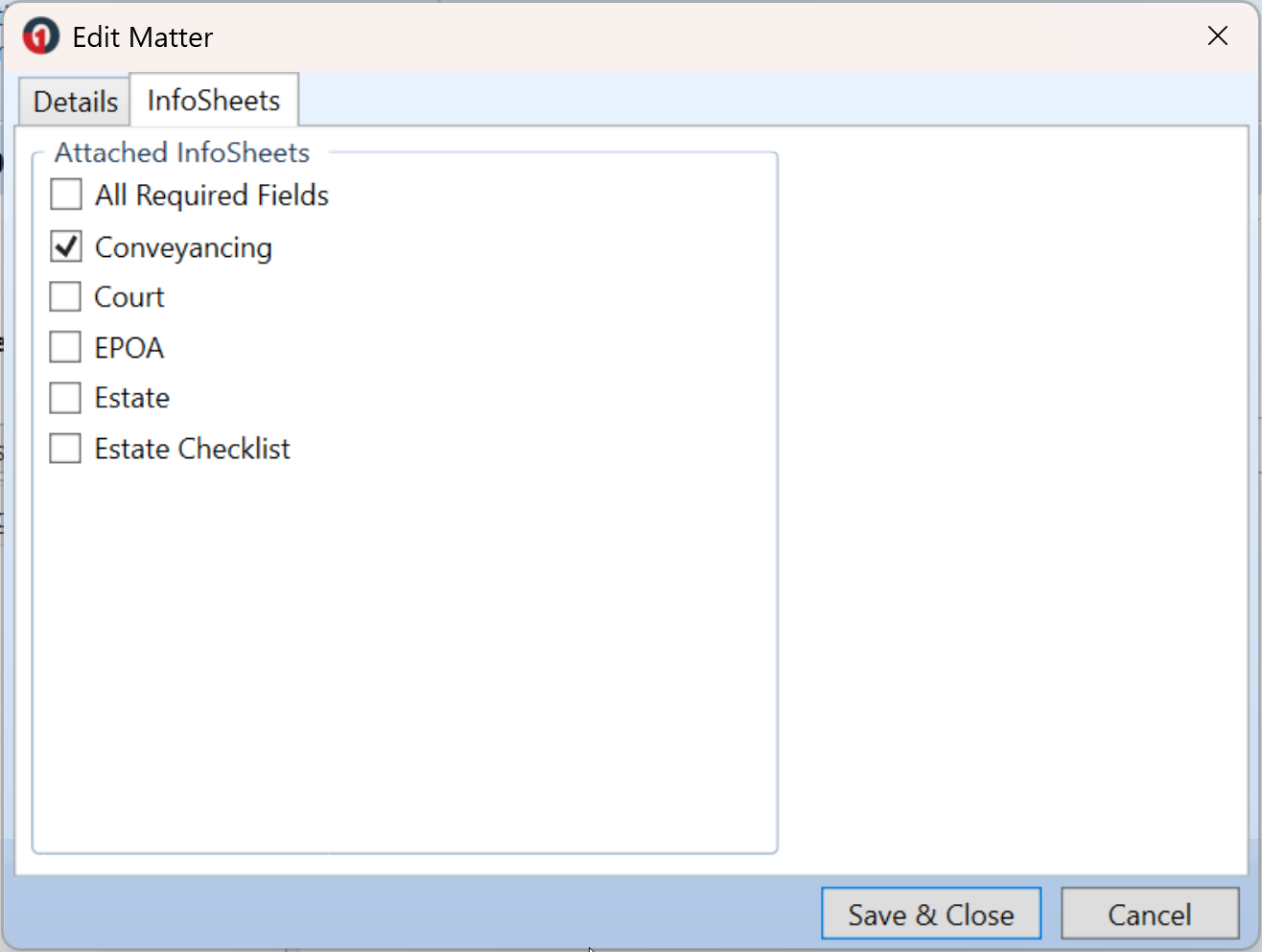 Edit Matter window with the InfoSheets tab selected displaying a list of available InfoSheets, with Conveyancing checked under Attached InfoSheets and Save & Close and Cancel buttons available.