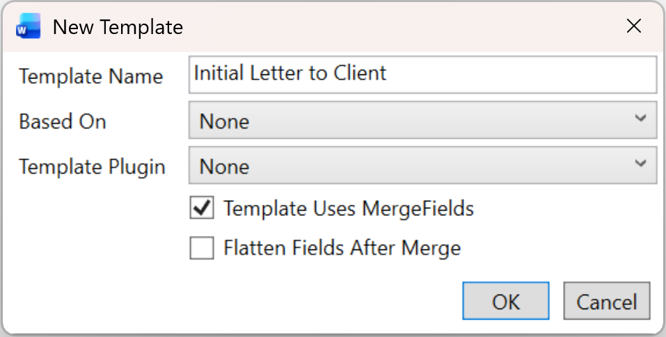 New Template window displaying Template Name entered as Initial Letter to Client with Template Uses MergeFields enabled and OK and Cancel buttons available.