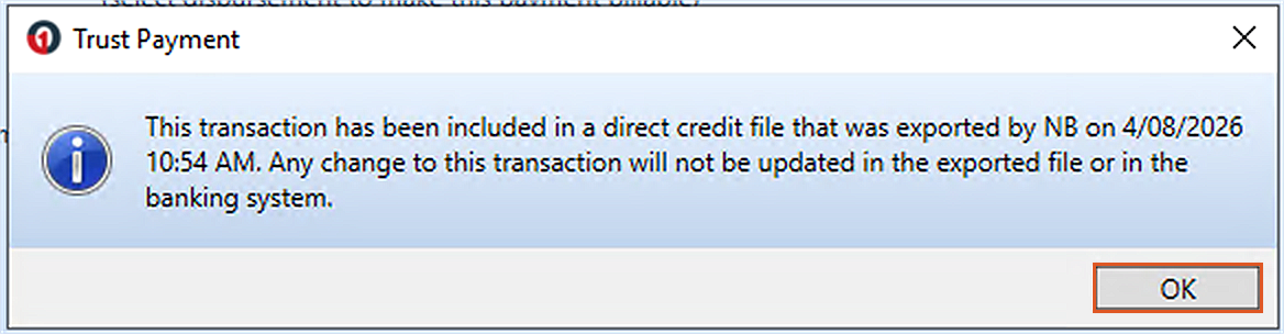 Information message on the Trust Payment window stating that the transaction has been included in a direct credit file that was already exported, and that any change will not be updated in the exported file or the banking system, with a single OK button.