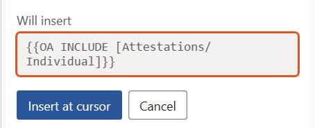 The Insert OA INCLUDE panel with a fragment selected (Category Attestations, Fragment Individual). The Will insert preview shows the OA INCLUDE tag that will be added and Insert at cursor is now available. The preview is highlighted.