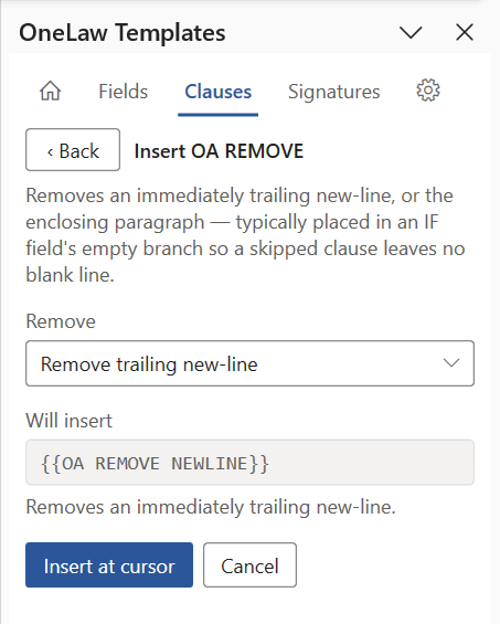 The Insert OA REMOVE panel on the Clauses tab, with the Remove dropdown set to Remove trailing new-line, the Will insert preview showing the tag, and the Insert at cursor and Cancel buttons.