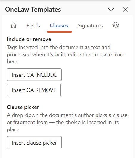 The OneLaw Templates panel with the Clauses tab open, showing the Include or remove section (Insert OA INCLUDE and Insert OA REMOVE) and the Clause picker section (Insert clause picker).