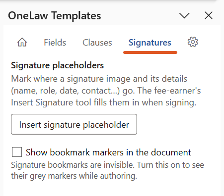 The OneLaw Templates panel with the Signatures tab selected, showing the Signature placeholders heading, the Insert signature placeholder button, and the Show bookmark markers in the document checkbox.