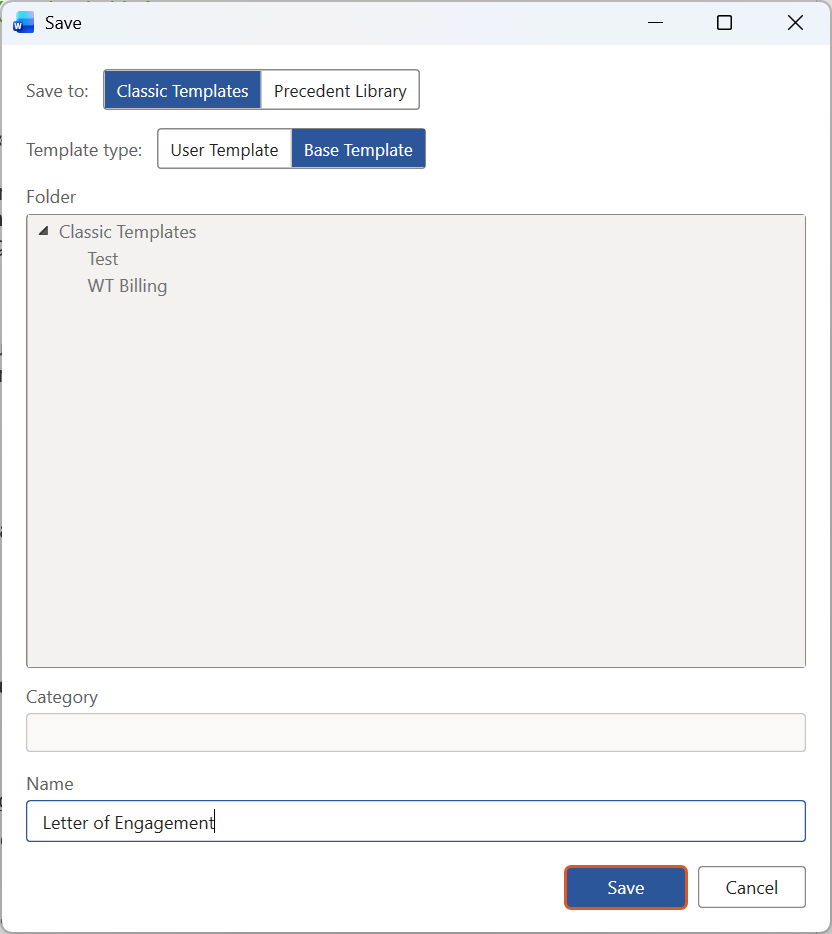 The Save window with Save to set to Classic Templates and Template type set to Base Template, the folder tree and Category greyed out, and the Name field showing Letter of Engagement.