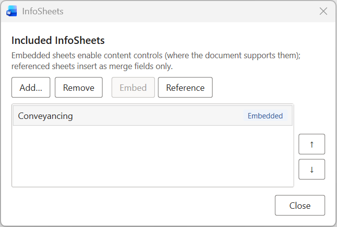 The InfoSheets window headed Included InfoSheets, with Add, Remove, Embed, and Reference buttons and a Conveyancing InfoSheet marked Embedded.