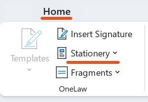 The Word Home tab OneLaw section with the Stationery dropdown, alongside Templates, Insert Signature, and Fragments.