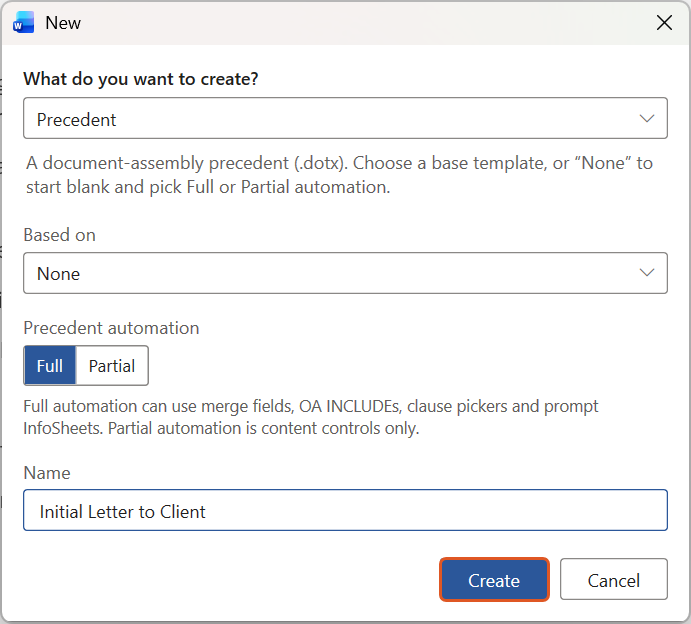 The New window with Precedent selected under What do you want to create, Based on set to None, Precedent automation set to Full, and Initial Letter to Client entered as the Name. Create is highlighted.