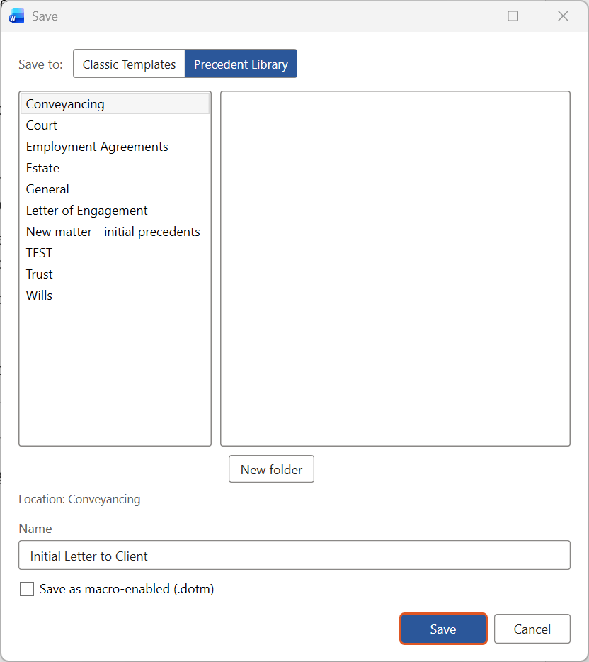The Save window with Save to set to Precedent Library, the Conveyancing library selected, Location showing Conveyancing, the Name Initial Letter to Client, and Save as macro-enabled (.dotm) cleared. Save is highlighted.