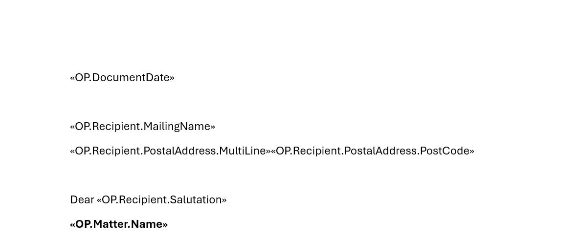 The top of the Initial Letter to Client precedent, showing the merge fields in position: «OP.DocumentDate» as the date, then the recipient mailing name, postal address and post code, the salutation, and «OP.Matter.Name» in bold as the subject line.