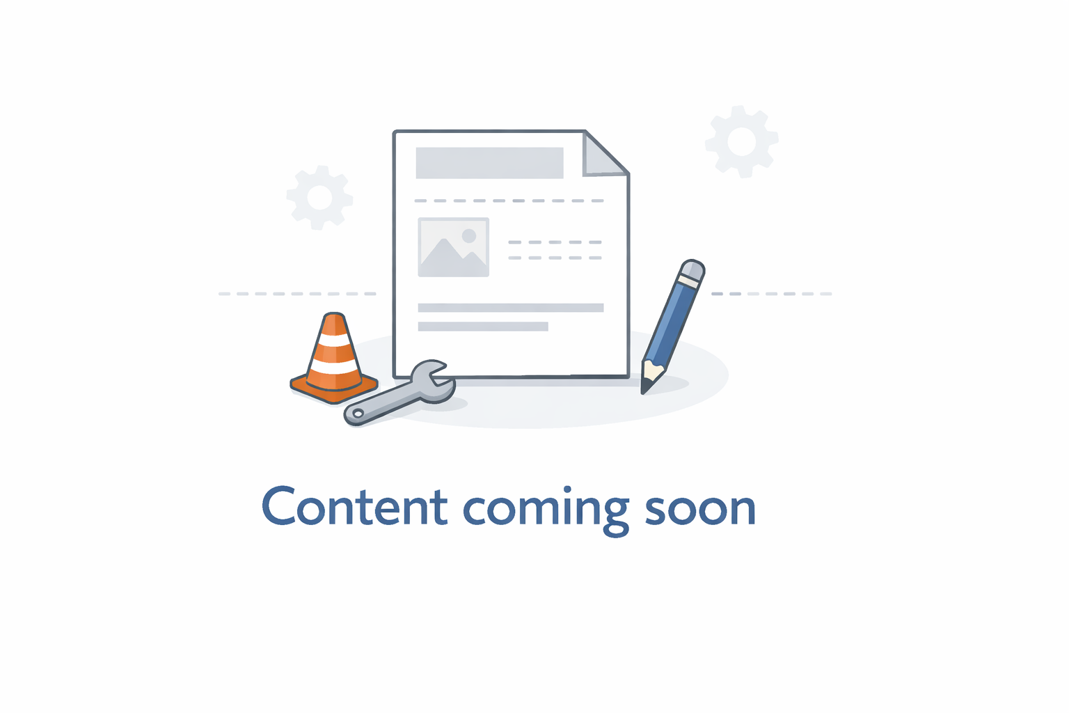 Illustration showing a document and tools with the text 'Content coming soon'.